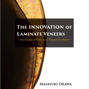 The Innovation of Laminate Veneers Two Decades of Clinical and Research Excellence
